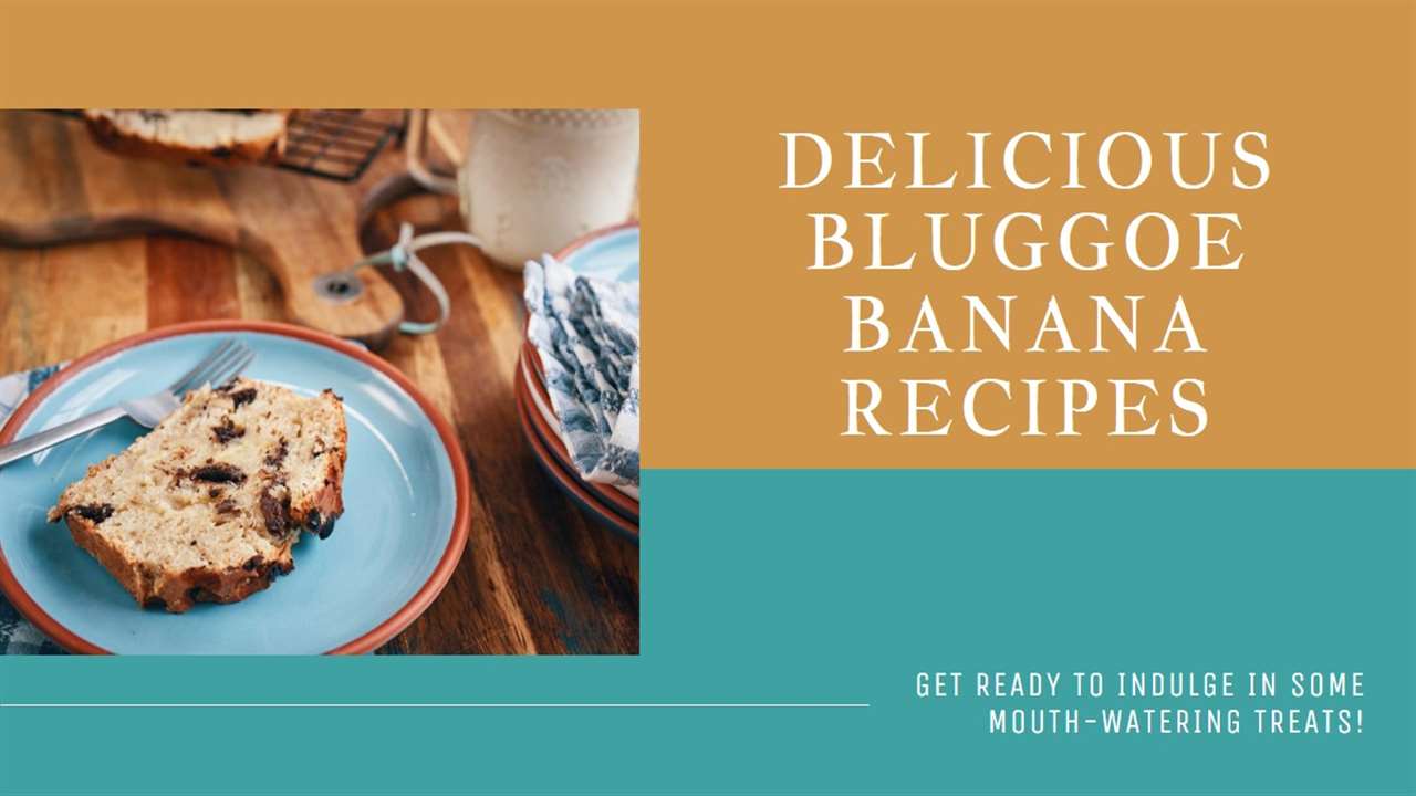 Bluggoe Banana Recipes